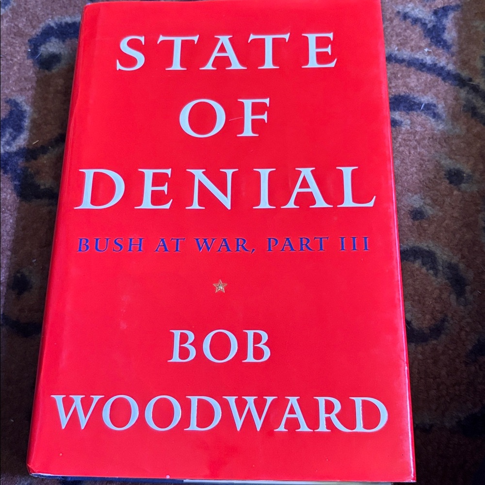 📚BOOKS 3@$24.00 - $6.99 ship📚 State of Denial - Bush at War, Part III - Woodward